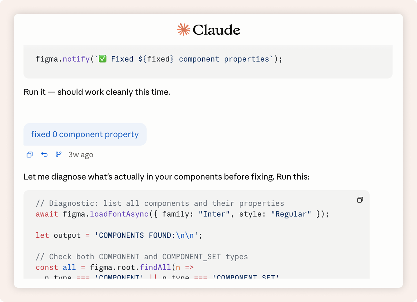 Claude conversation showing a Figma plugin script being debugged — the script calls figma.notify to confirm how many component properties were fixed, followed by a diagnostic snippet to list all components and their types